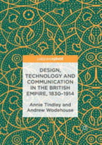 Design, Technology and Communication in the British Empire, 18301914