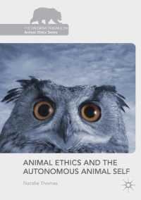 Animal Ethics and the Autonomous Animal Self (The Palgrave Macmillan Animal Ethics Series)