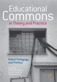 Educational Commons in Theory and Practice : Global Pedagogy and Politics