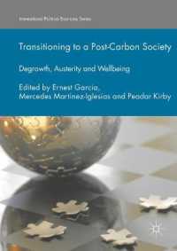 脱炭素社会への移行<br>Transitioning to a Post-carbon Society : Degrowth, Austerity and Wellbeing (International Political Economy)