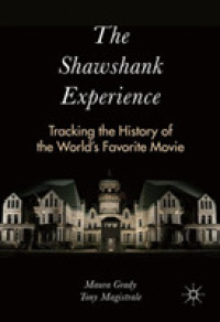 The Shawshank Experience : Tracking the History of the World's Favorite Movie