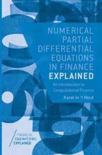 Numerical Partial Differential Equations in Finance Explained : An Introduction to Computational Finance (Financial Engineering Explained)