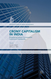 Crony Capitalism in India : Establishing Robust Counteractive Institutional Frameworks (Palgrave Studies in Indian Management)