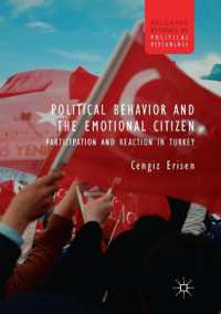 Political Behavior and the Emotional Citizen : Participation and Reaction in Turkey (Palgrave Studies in Political Psychology)