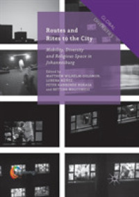 Routes and Rites to the City : Mobility, Diversity and Religious Space in Johannesburg (Global Diversities)