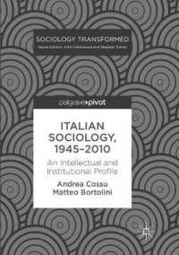 Italian Sociology 1945-2010 : An Intellectual and Institutional Profile (Sociology Transformed) （Reprint）