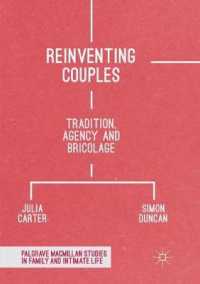 Reinventing Couples : Tradition, Agency and Bricolage (Palgrave Macmillan Studies in Family and Intimate Life)