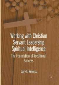 Working with Christian Servant Leadership Spiritual Intelligence : The Foundation of Vocational Success