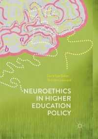 Neuroethics in Higher Education Policy