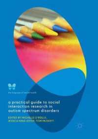 A Practical Guide to Social Interaction Research in Autism Spectrum Disorders (The Language of Mental Health)