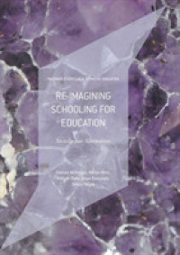 Re-imagining Schooling for Education : Socially Just Alternatives (Palgrave Studies in Alternative Education)