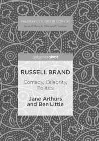 Russell Brand : Comedy, Celebrity, Politics (Palgrave Studies in Comedy) （Reprint）