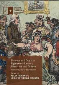 Disease and Death in Eighteenth-Century Literature and Culture : Fashioning the Unfashionable (Palgrave Studies in Literature, Science and Medicine)