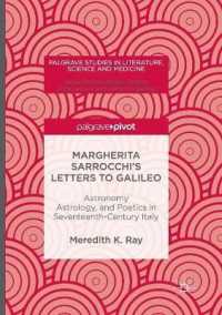 Margherita Sarrocchi's Letters to Galileo : Astronomy, Astrology, and Poetics in Seventeenth-Century Italy (Palgrave Studies in Literature, Science and Medicine)