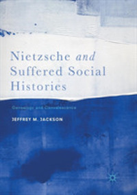Nietzsche and Suffered Social Histories : Genealogy and Convalescence