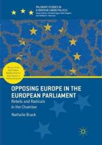 Opposing Europe in the European Parliament : Rebels and Radicals in the Chamber (Palgrave Studies in European Union Politics)