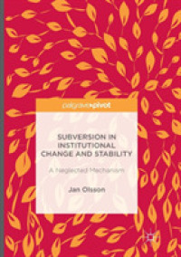 Subversion in Institutional Change and Stability : A Neglected Mechanism