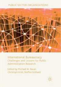 International Bureaucracy : Challenges and Lessons for Public Administration Research (Public Sector Organizations)