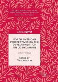 North American Perspectives on the Development of Public Relations : Other Voices (National Perspectives on the Development of Public Relations)