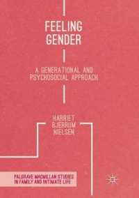Feeling Gender : A Generational and Psychosocial Approach (Palgrave Macmillan Studies in Family and Intimate Life)