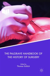 The Palgrave Handbook of the History of Surgery