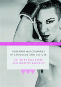 Queering Masculinities in Language and Culture (Palgrave Studies in Language, Gender and Sexuality)
