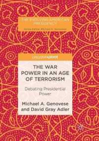 The War Power in an Age of Terrorism : Debating Presidential Power (The Evolving American Presidency)