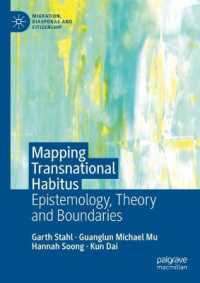 Mapping Transnational Habitus : Epistemology, Theory and Boundaries (Migration, Diasporas and Citizenship)