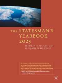 ステーツマンズ・イヤーブック：世界の政治・文化・経済総覧（2025年版）<br>The Statesman's Yearbook 2025 : The Politics, Cultures and Economies of the World (The Statesman's Yearbook)