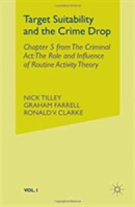 Target Suitability and the Crime Drop : Chapter 5 from the Criminal Act: The Role and Influence of Routine Activity Theory （2015）