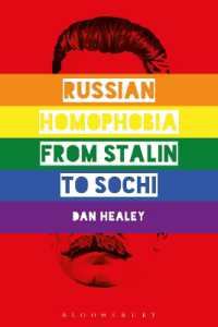 同性愛嫌悪のロシア現代史<br>Russian Homophobia from Stalin to Sochi
