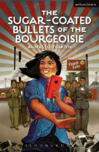 The Sugar-Coated Bullets of the Bourgeoisie : The Formation of Modern China (Modern Plays)