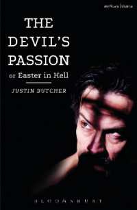 The Devil's Passion or Easter in Hell : A divine comedy in one act (Modern Plays)