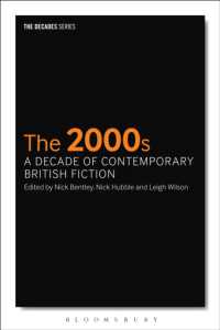2000年代イギリス小説<br>The 2000s: a Decade of Contemporary British Fiction (The Decades Series)