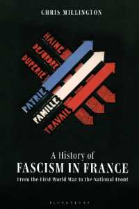 フランス・ファシズム史<br>A History of Fascism in France : From the First World War to the National Front