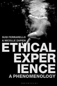 倫理的経験の現象学<br>Ethical Experience : A Phenomenology