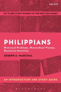 フィリピの信徒への手紙入門・学習ガイド<br>Philippians: an Introduction and Study Guide : Historical Problems, Hierarchical Visions, Hysterical Anxieties (T&t Clark's Study Guides to the New Testament)