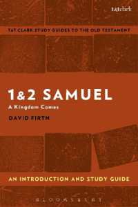 サムエル記入門・学習ガイド<br>1 & 2 Samuel: An Introduction and Study Guide : A Kingdom Comes (T&t Clark's Study Guides to the Old Testament)