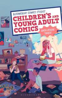 児童・ヤングアダルト向けマンガ研究ガイド<br>Children's and Young Adult Comics (Bloomsbury Comics Studies)