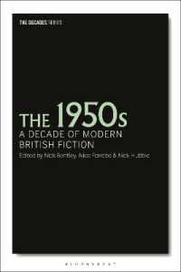 1950年代イギリス小説<br>The 1950s : A Decade of Modern British Fiction (The Decades Series)