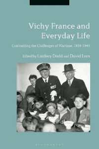 Vichy France and Everyday Life : Confronting the Challenges of Wartime, 1939-1945