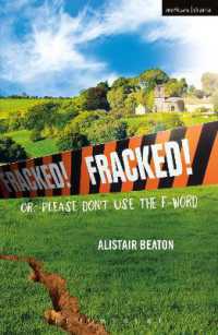 Fracked! : Or: Please Don't Use the F-Word (Modern Plays)