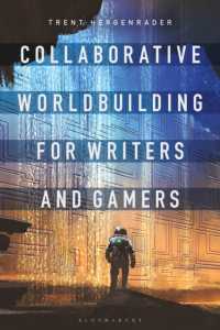 作家・ゲーマーのための虚構世界のつくりかた<br>Collaborative Worldbuilding for Writers and Gamers