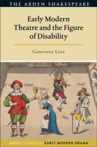 近代初期演劇と障害の表象<br>Early Modern Theatre and the Figure of Disability (Arden Studies in Early Modern Drama)