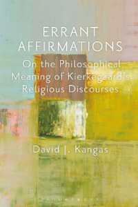 Errant Affirmations : On the Philosophical Meaning of Kierkegaard's Religious Discourses