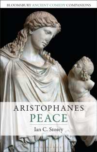 アリストパネス『女の平和』入門<br>Aristophanes: Peace (Bloomsbury Ancient Comedy Companions)