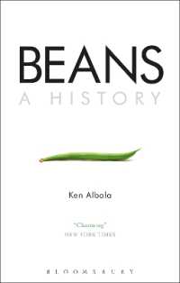 豆の歴史<br>Beans : A History （2ND）