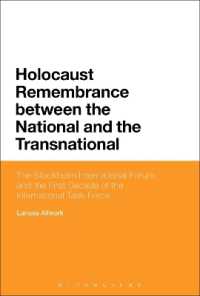 Holocaust Remembrance between the National and the Transnational : The Stockholm International Forum and the First Decade of the International Task Force
