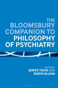 ブルームズベリー版　精神医学の哲学必携<br>The Bloomsbury Companion to Philosophy of Psychiatry (Bloomsbury Companions)