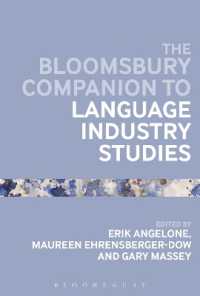 ブルームズベリー版　語学産業研究ハンドブック<br>The Bloomsbury Companion to Language Industry Studies (Bloomsbury Companions)